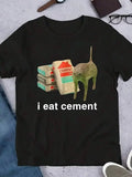 Men's & Women's "I Eat Cement" Cement Eating Humor T-Shirt - Funny Novelty Round Neck Tee Suitable For Machine Washable, 100% Cotton Trendy Y2K Short-Sleeve Tee-Soft, Quick-Drying, Moisture-Wicking, Great Gift for Christmas o